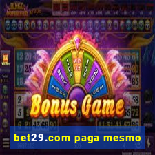 bet29.com paga mesmo