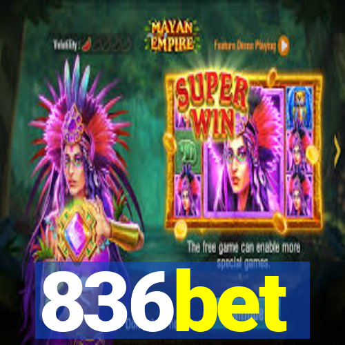 836bet