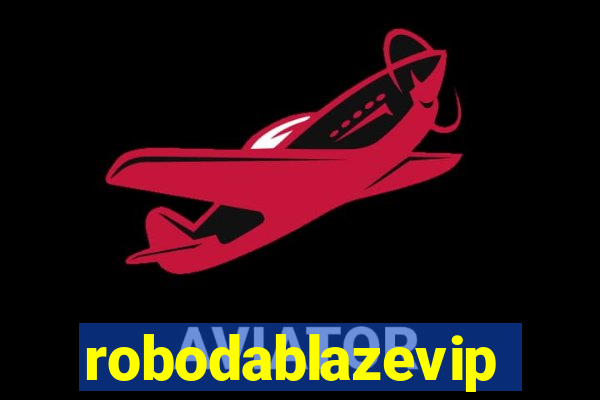 robodablazevip