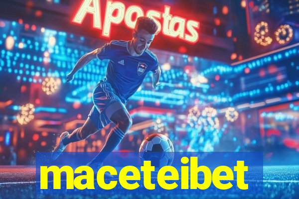 maceteibet