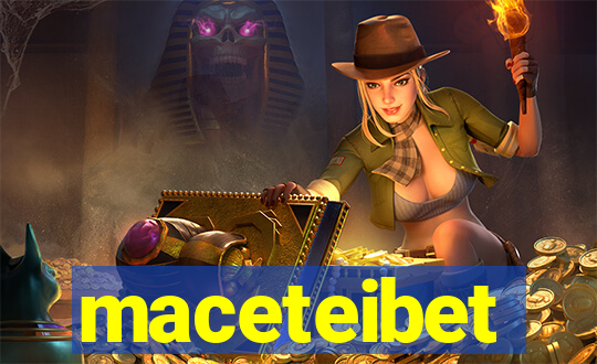 maceteibet