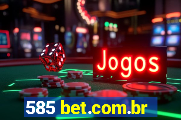 585 bet.com.br