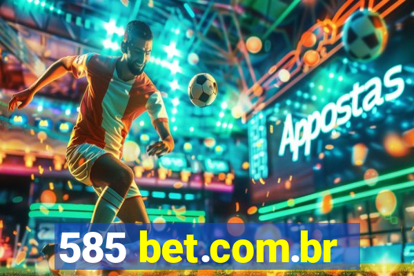 585 bet.com.br