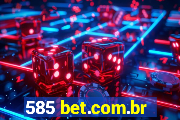 585 bet.com.br