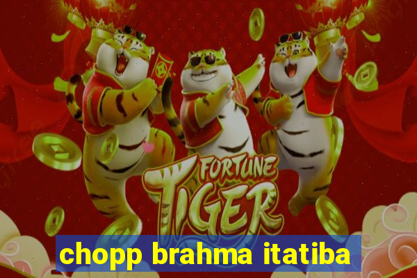 chopp brahma itatiba