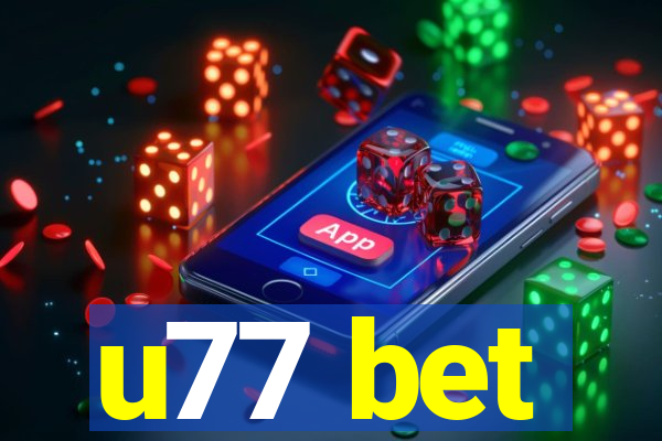 u77 bet