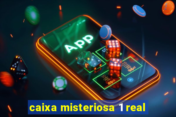 caixa misteriosa 1 real