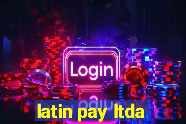 latin pay ltda