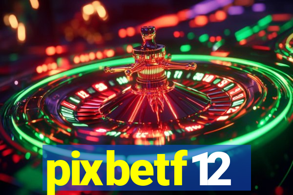 pixbetf12