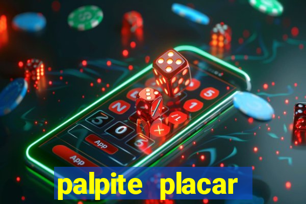 palpite placar exato de hoje