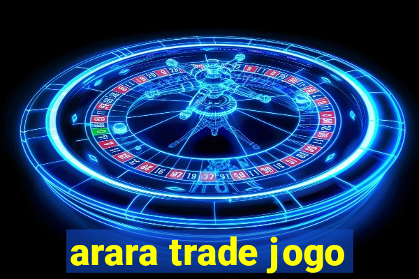 arara trade jogo