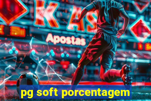 pg soft porcentagem