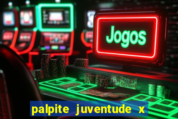 palpite juventude x atletico mg