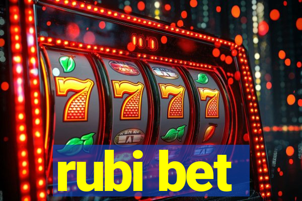 rubi bet