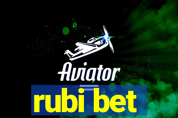 rubi bet