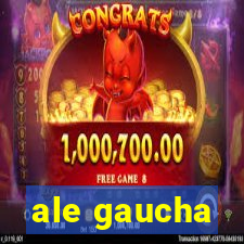 ale gaucha