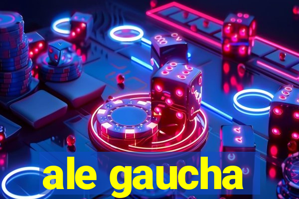 ale gaucha