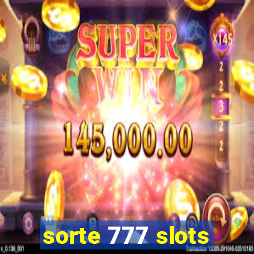 sorte 777 slots