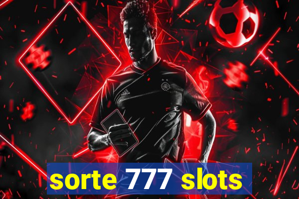 sorte 777 slots