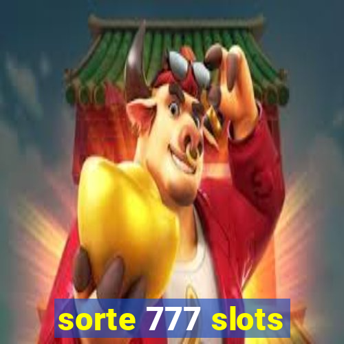 sorte 777 slots