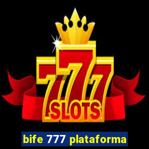 bife 777 plataforma