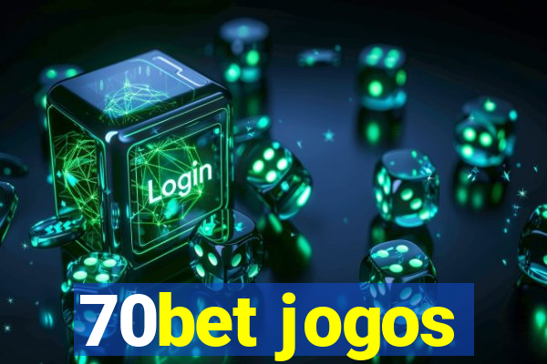 70bet jogos