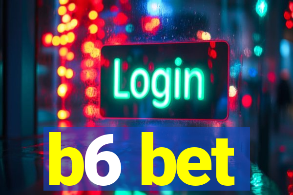 b6 bet