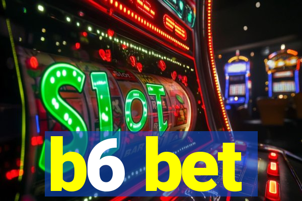 b6 bet