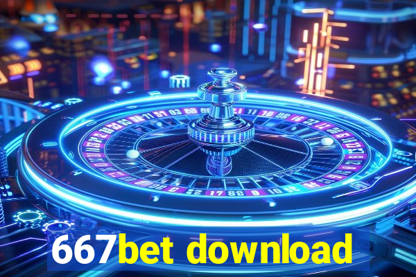 667bet download