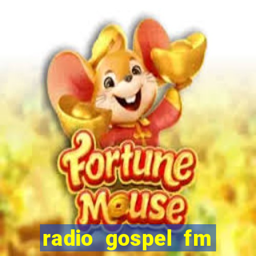 radio gospel fm salvador bahia