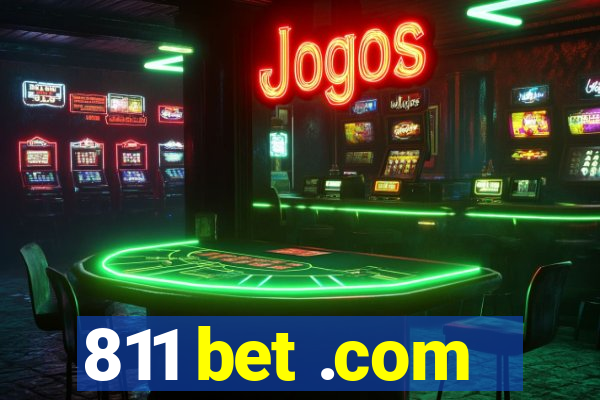 811 bet .com