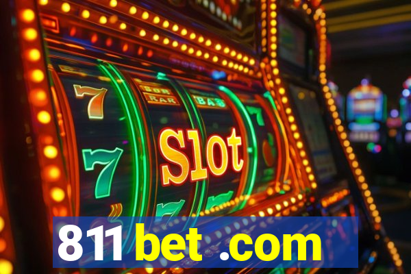 811 bet .com