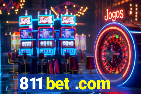 811 bet .com