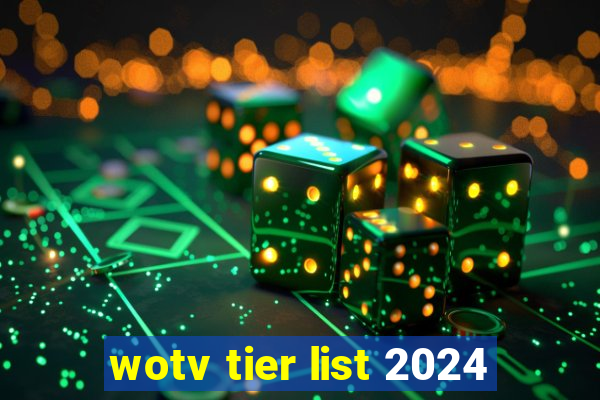 wotv tier list 2024