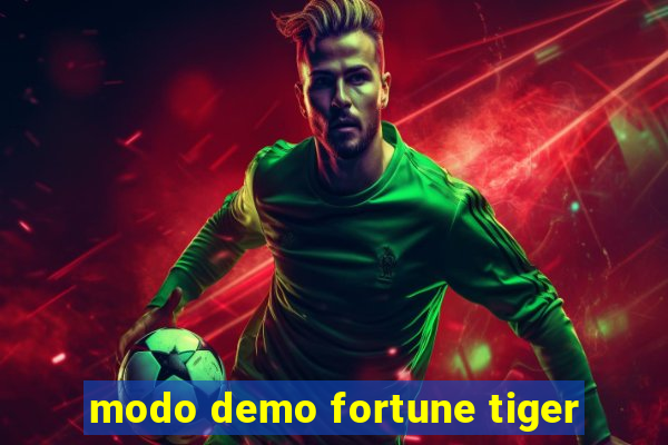 modo demo fortune tiger