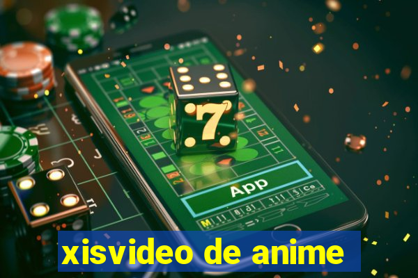 xisvideo de anime