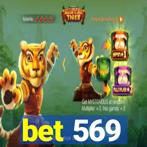 bet 569