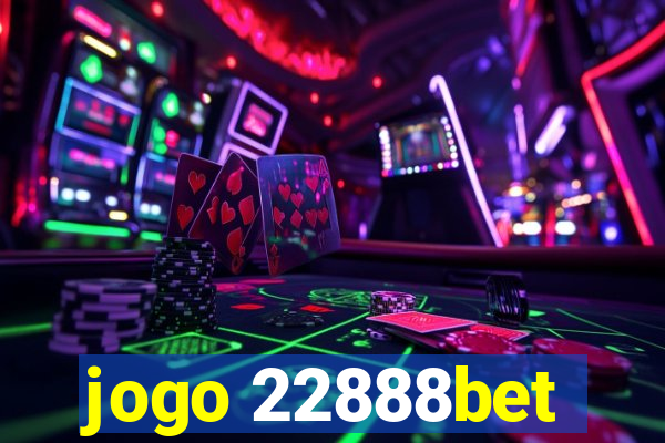 jogo 22888bet