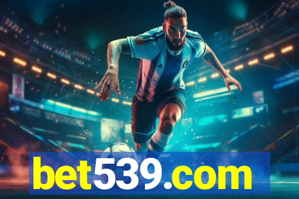 bet539.com