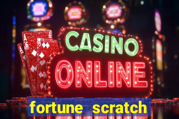 fortune scratch life paga mesmo