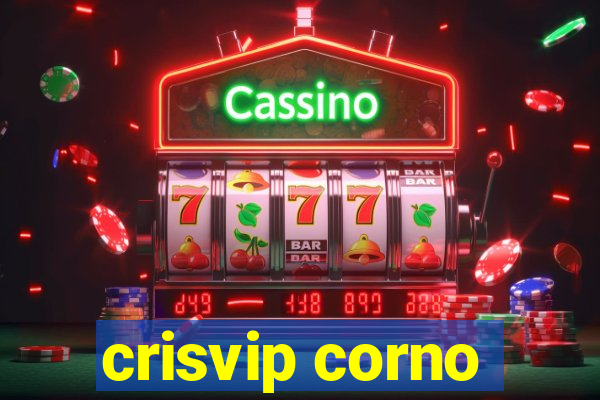 crisvip corno