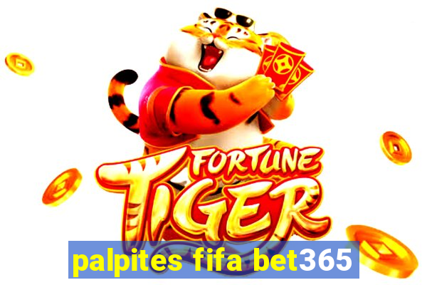 palpites fifa bet365