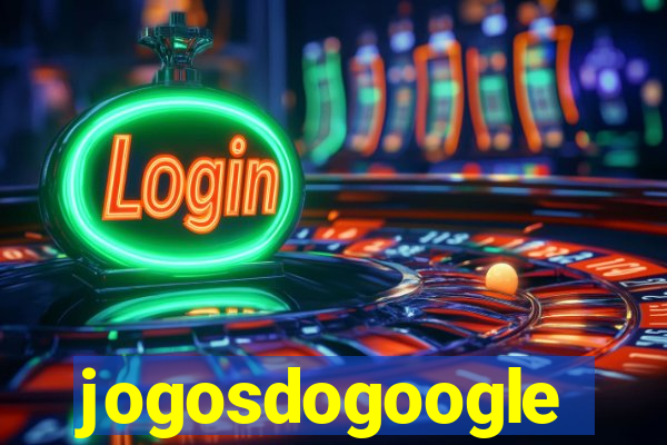 jogosdogoogle