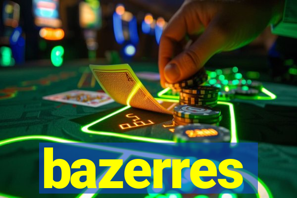 bazerres