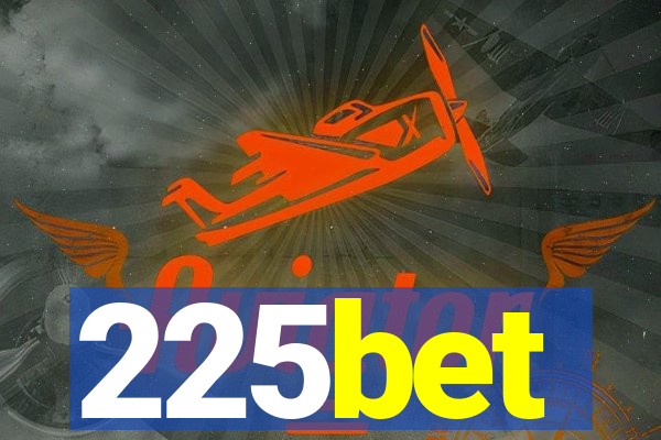 225bet