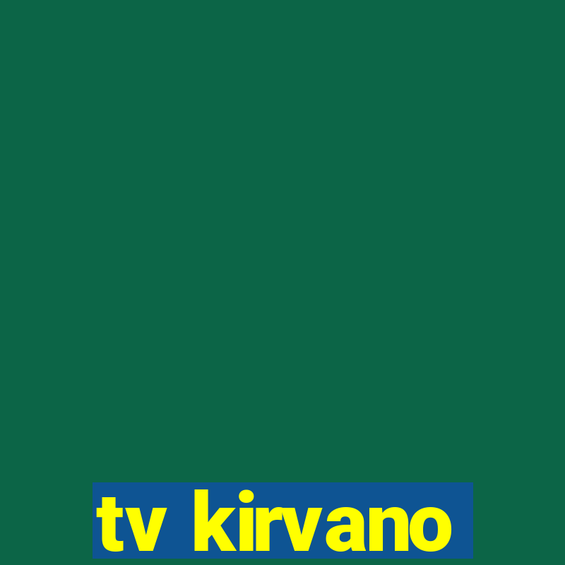 tv kirvano