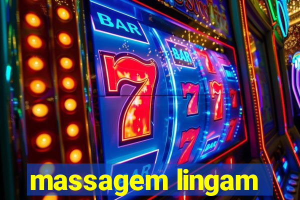 massagem lingam