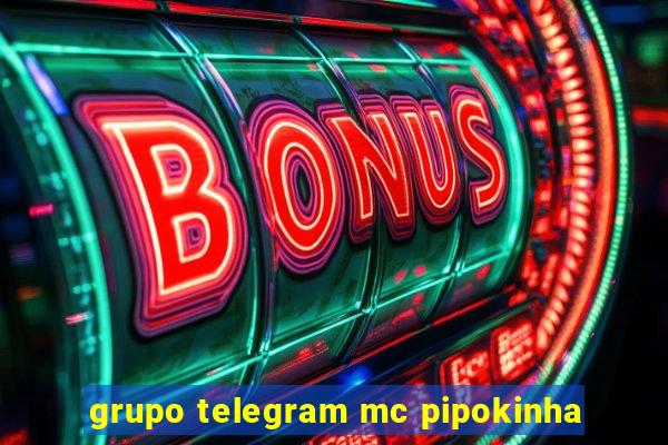 grupo telegram mc pipokinha