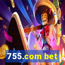 755.com bet