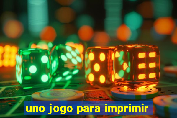 uno jogo para imprimir